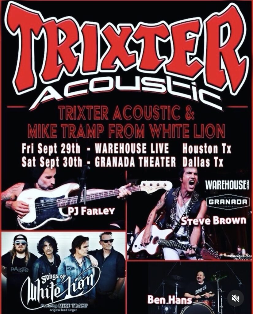 MIKE TRAMP (WHITE LION) and TRIXTER ACOUSTIC AT WAREHOUSE LIVE, HOUSTON, AND THE GRANADA THEATER, DALLAS SEPT 29TH-30TH